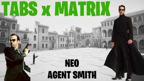 TABS x Matrix - Neo and Agent Smith Tutorial in TABS Unit Creator