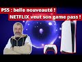 PS5 : belle nouveauté ! 😎 Netflix veut son game pass ? 🤔 GTA6 : la communauté intégrée 😉