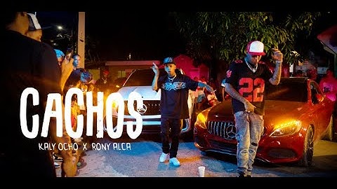 Kaly Ocho 🎱x Rony Alca - Cachos🤘🏽(Video Oficial)