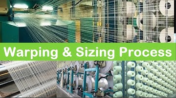 Warping and Sizing | Woven Fabric Process | Weaving factory (Weaving Process)