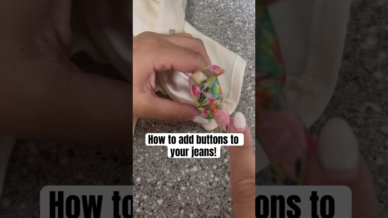 How to add buttons to your jeans! 