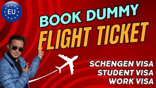 How to Book Flight Tickets for Schengen Visa | 5 Ways to Book Dummy Ticket | Free Ticket Generator