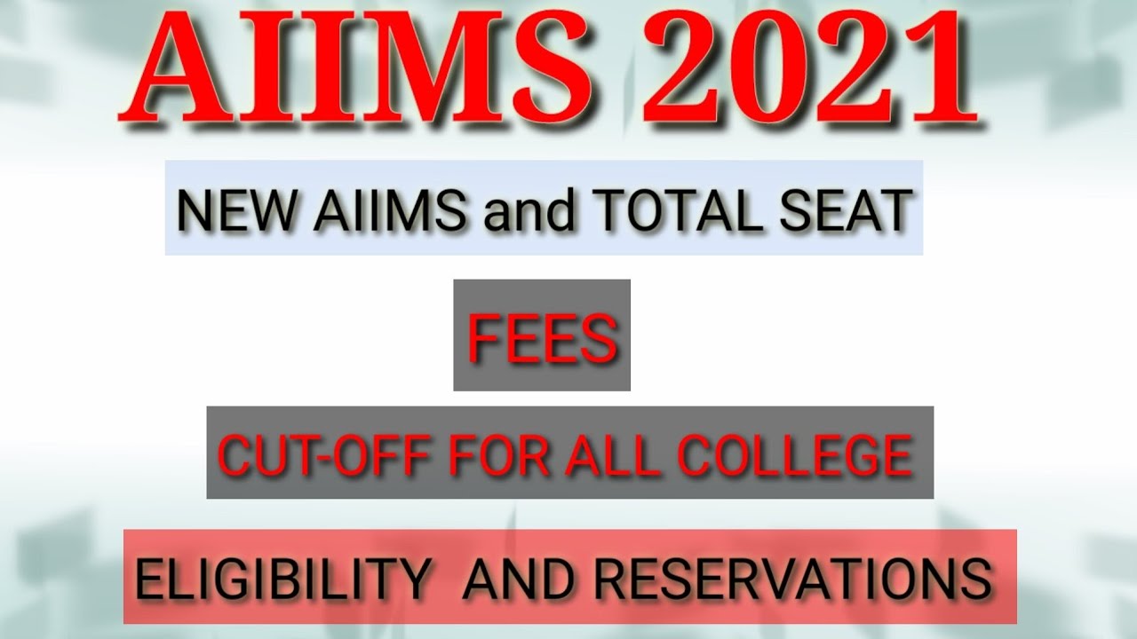 aiims cut-off 2021 | eligiblity | reservation | mbbs 2021 | NEET 2021| new aiims