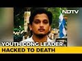 Youth congress leader killed in kerala police suspect left supporters