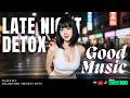 ~Late Night Detox R&amp;B Playlist Vol.2 🌙 Lepaskan Beban Malam 2026 | Billboard Hot 100 Remakes