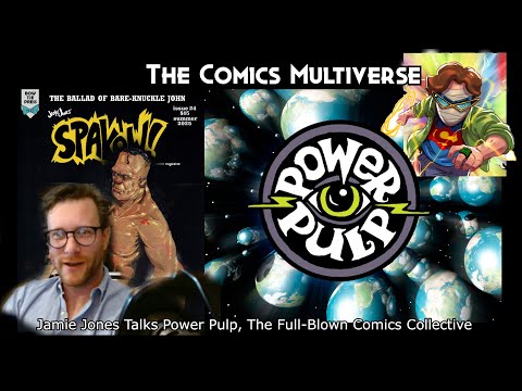Jamie Jones Talks Power Pulp, The Full-Blown Comics Collective