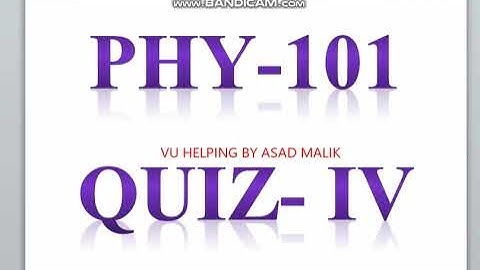 PHY 101 QUIZ 04 2022