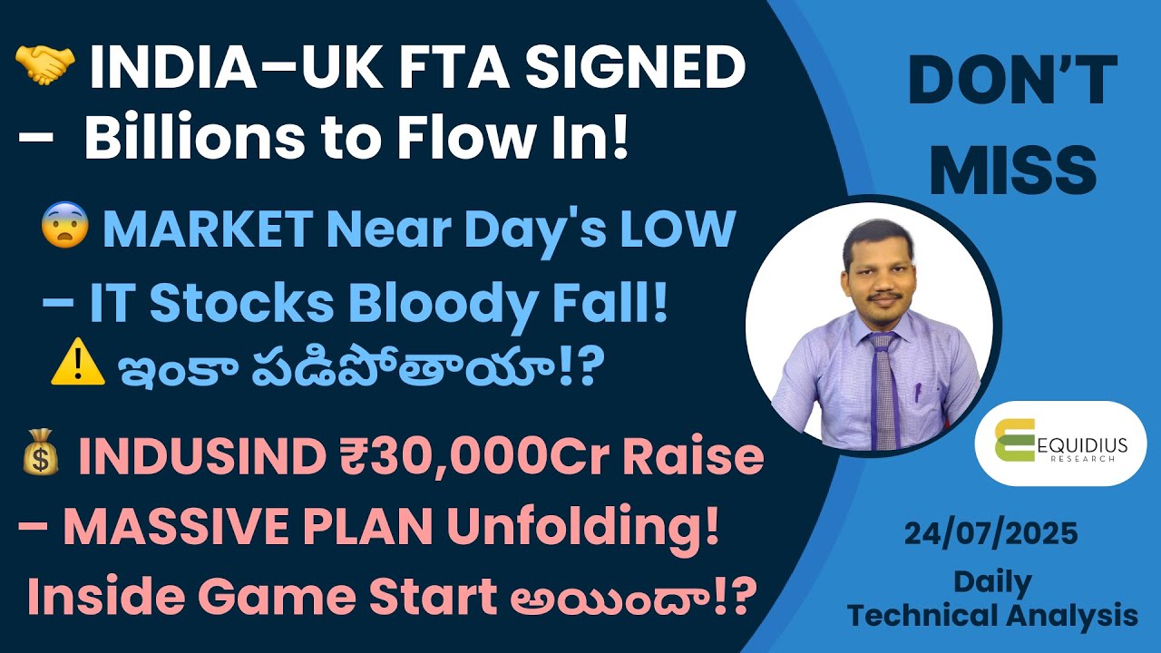 IT Stocks Crash 😱 | INDUSIND ₹30K Cr Plan 💰 | India–UK Deal Signed 🤝 | హిందూజాస్ Board లోకి!