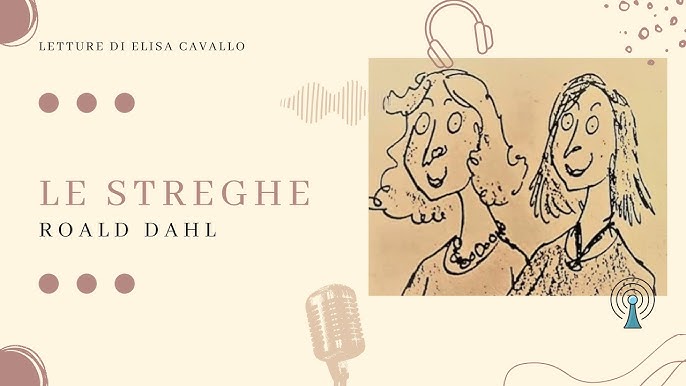 Roald Dahl - Le streghe - capitolo 2: La nonna 