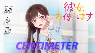 【MAD/AMV】Rent a Girlfriend | Kanojo, Okarishimasu [Centimeter] Opening full