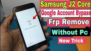 Samsung J2 Core(J260G) Frp/Bypass Google Account Lock Remove New Trick 2021 Without PC