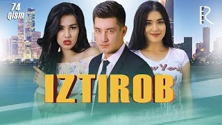 Iztirob (milliy serial) | Изтироб (миллий сериал) 74-qism