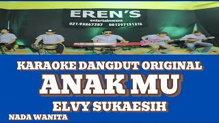 ANAKMU KARAOKE DANGDUT COVER NADAWANITA
