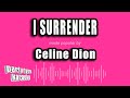 Celine Dion I Surrender Karaoke Version