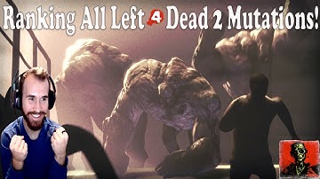 Can You Guess #1? Ranking All Left 4 Dead 2 Mutations From Worst To Best - Left 4 Dead 2 Ranking