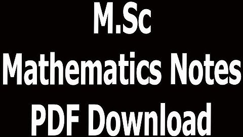 M Sc Mathematics Notes PDF Download