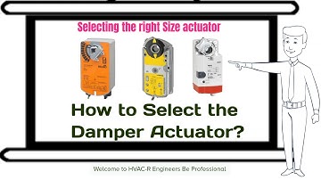 Damper Actuator Selection and sizing Procedure # HVAC Actuator selection and sizing