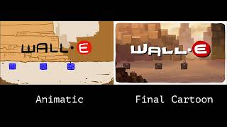 Ultimate Wall-E Recap: Animatic vs. Final