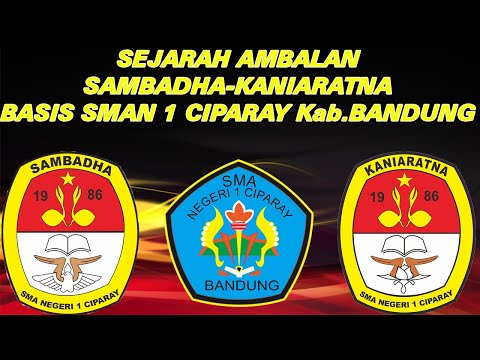 Video Sejarah Ambalan Pramuka Sambadha Kaniaratna Basis SMAN 1 Ciparay Kab.Bandung