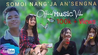 Somoi Nangja Ansengna || { Music video} New Garo song || Nilweth A'gitok
