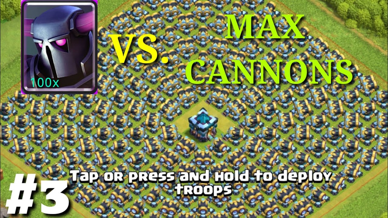 100 MAX LEVEL PEKKA VS. MAX CANNONS IN COC #3 GAMEPLAY