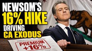 Newsom's 16% Insurance Bomb Leads Nation Is Driving Californians Out