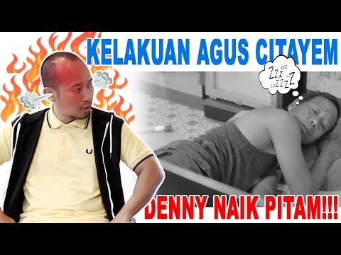 Kelakuan Agus Cita Bikin Denny Naik Pitam !!!