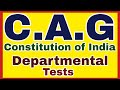 CAG ONSTITUTION OF INDIA EOT 141 DEPARTMENTAL TESTS