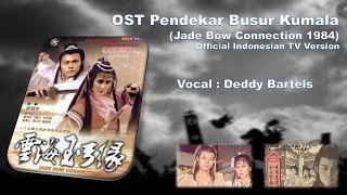 OST Pendekar Busur Kumala (Official Indonesian TV Version)