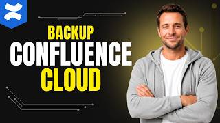 How To Backup Confluence Cloud [How To Guide 2026]