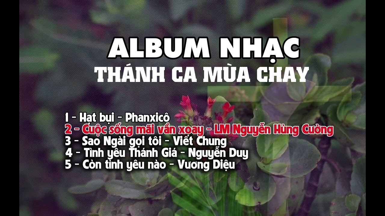 Thánh Ca Mùa Chay - Những bài Thánh Ca Nghe Để Suy Niệm Mùa Chay
