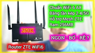 Review Router WiFi 6 ZTE Giá 250k Trên Lazada và CÁI KẾT Sau 6 Tháng Sử Dụng | WiFi 6 AX, mesh