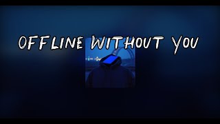 Offline Without You - 11clouds Rock ( Lyrics ) screenshot 3