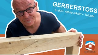 Gerberstoß endlich richtig erklärt - Tutorial | dach-holz.tv