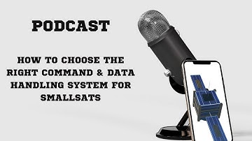 How to Choose the Right Command & Data Handling C&DH System
