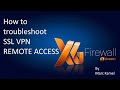 Sophos XG Firewall: How to troubleshoot SSL VPN remote access connectivity