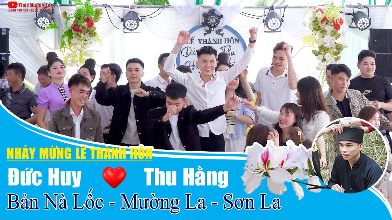 Nhảy Mừng Lễ Thành Hôn Đức Huy & Thu Hằng, Bản Nà Lốc, Mường La