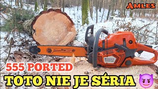 🔥 Husqvarna 555 PORTED – z obyčajnej píly monštrum