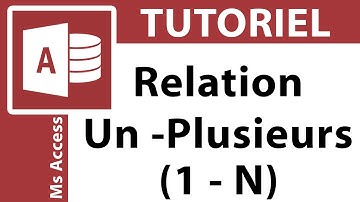 Tutoriel Ms Access || Relation : Un à Plusieurs (1-N)