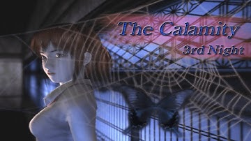 Fatal Frame - 3rd Night: The Calamity Walkthrough