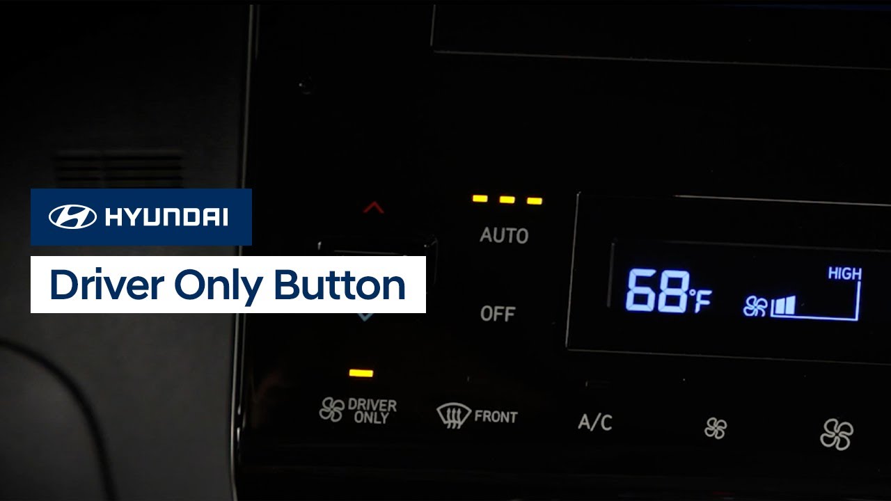 Driver Only Button | Hyundai