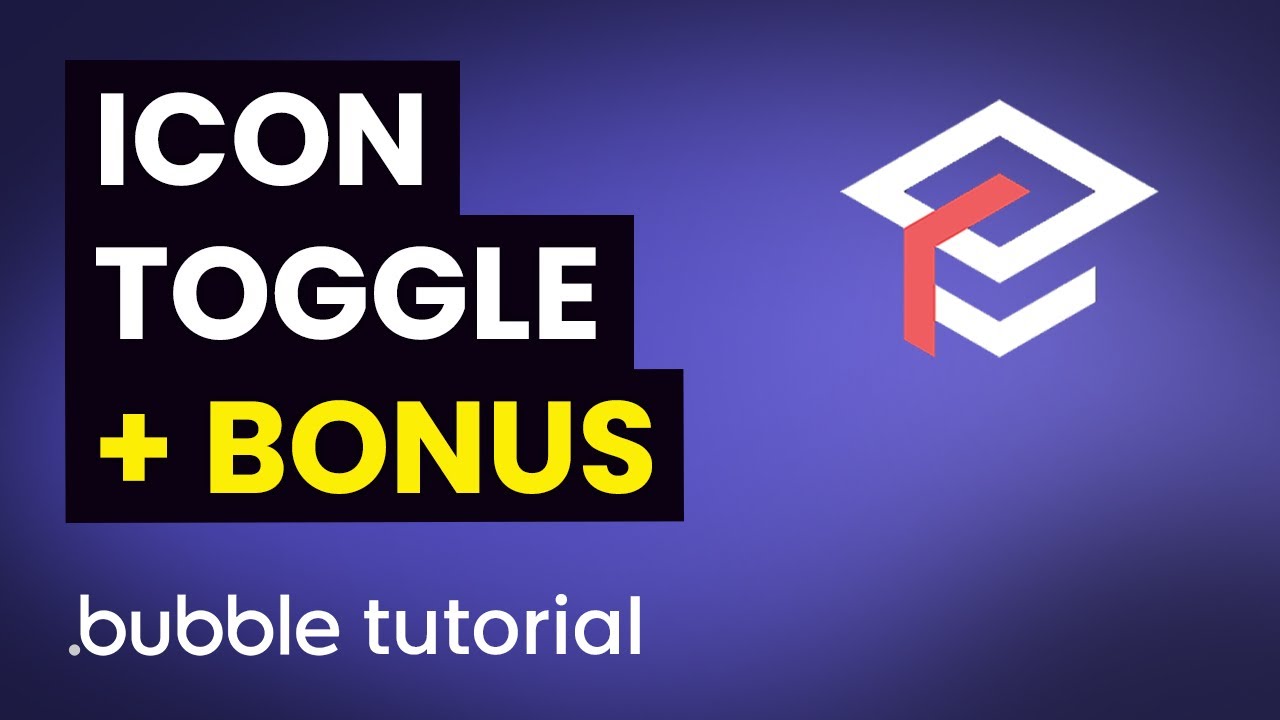 Icon Based Toggle Switch in Bubble - Triple Bonus Tutorial - YouTube