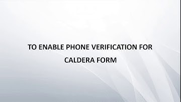 Enable OTP verification for Caldera Forms using miniOrange OTP Verification Plugin