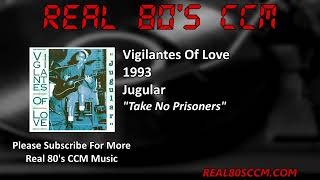 Watch Vigilantes Of Love Take No Prisoners video