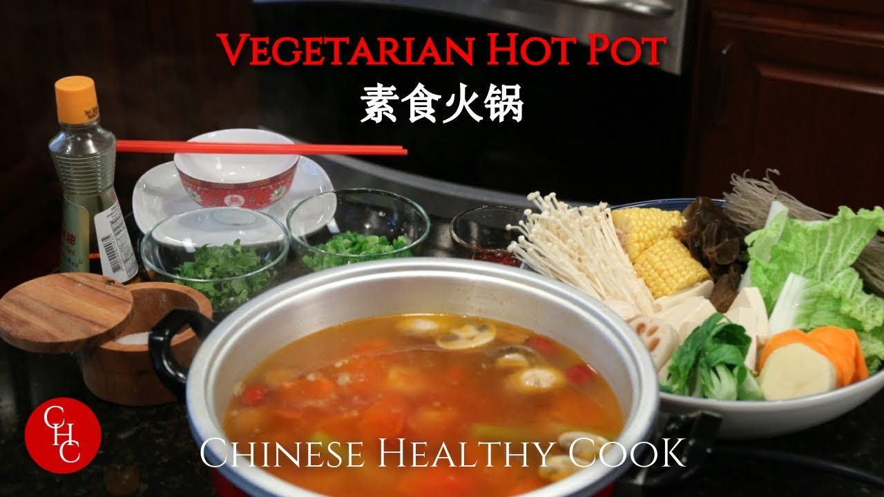 Vegetarian Hot Pot, light and delightful 素食火锅，清淡好吃 (中文字幕） | ChineseHealthyCook