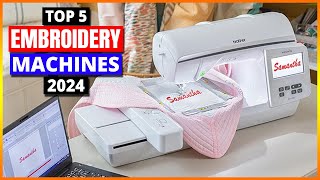 top 5 : best embroidery machines of 2024