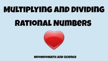 Multiplying and Dividing Rational Numbers- Tips and Tricks