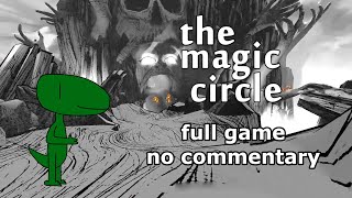 The Magic Circle (Full Game, No Commentary)