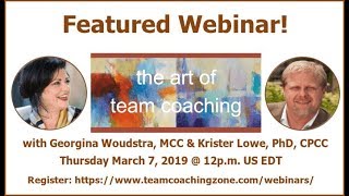 Art of Team Coaching Webinar: Georgina Woudstra & Krister Lowe