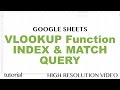 Google Sheets INDEX & MATCH Functions, VLOOKUP Function Tutorial, Same in Excel - Part 5